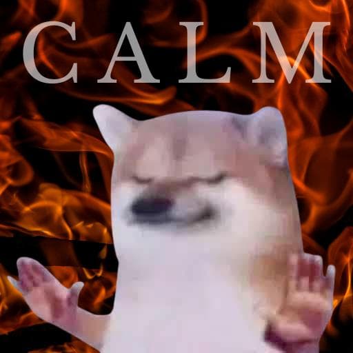 Calm meme 2